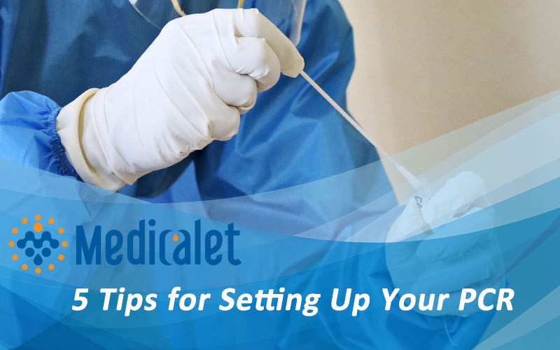 5 Tips for Setting Up Your PCR