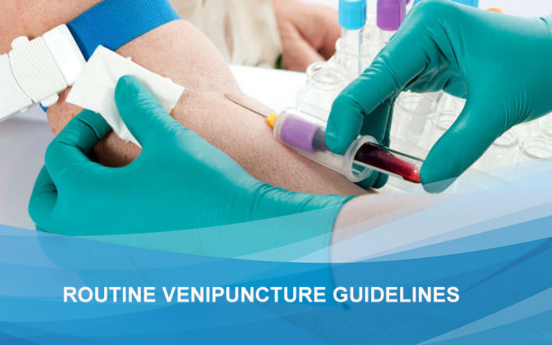 ROUTINE VENIPUNCTURE GUIDELINES